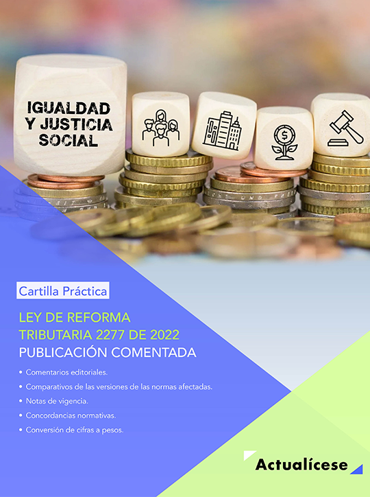 Cartilla Práctica: Ley De Reforma Tributaria 2277 De 2022 – Publicación ...