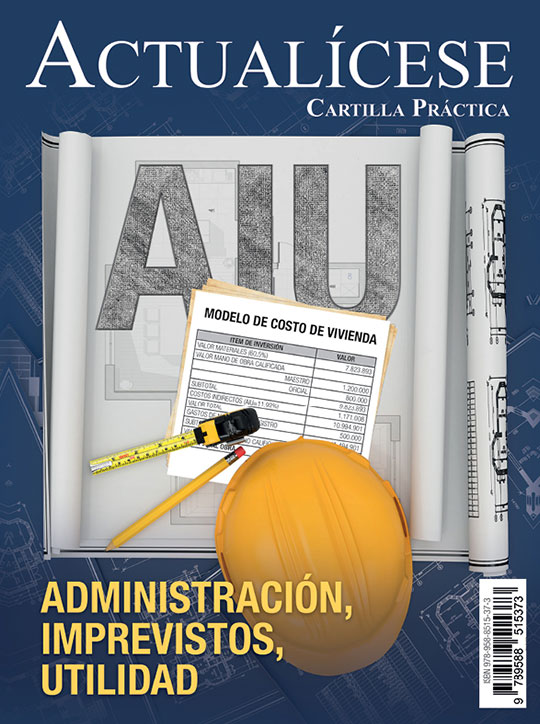 [Cartilla Práctica] AIU – Administración, Imprevistos, Utilidad