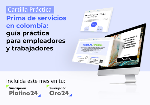 Prima de servicios en Colombia: guía práctica para empleadores y trabajadores