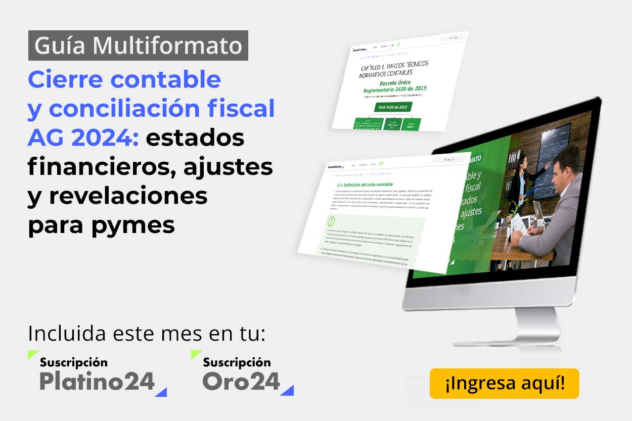 Cierre contable y conciliación fiscal AG 2024: estados financieros, ajustes y revelaciones para pymes 