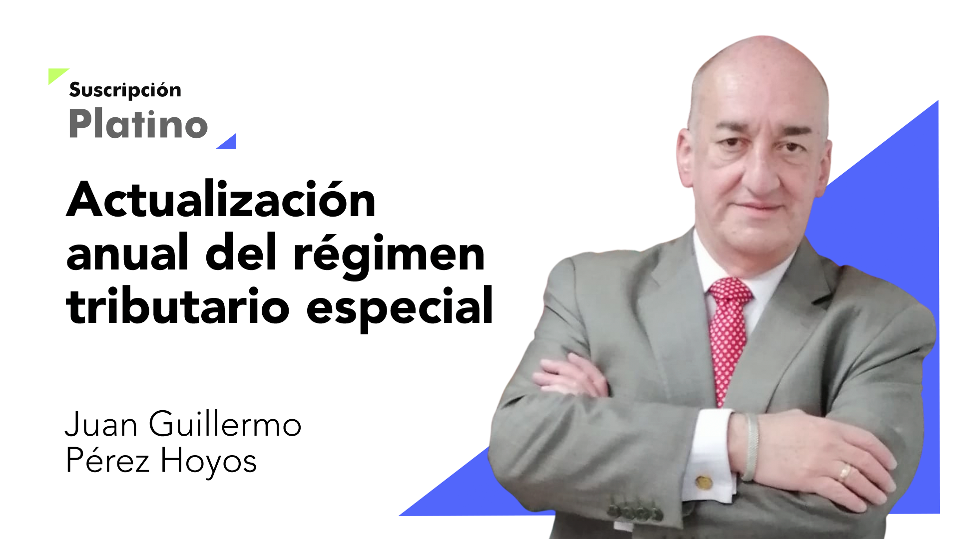 Actualización anual del régimen tributario especial