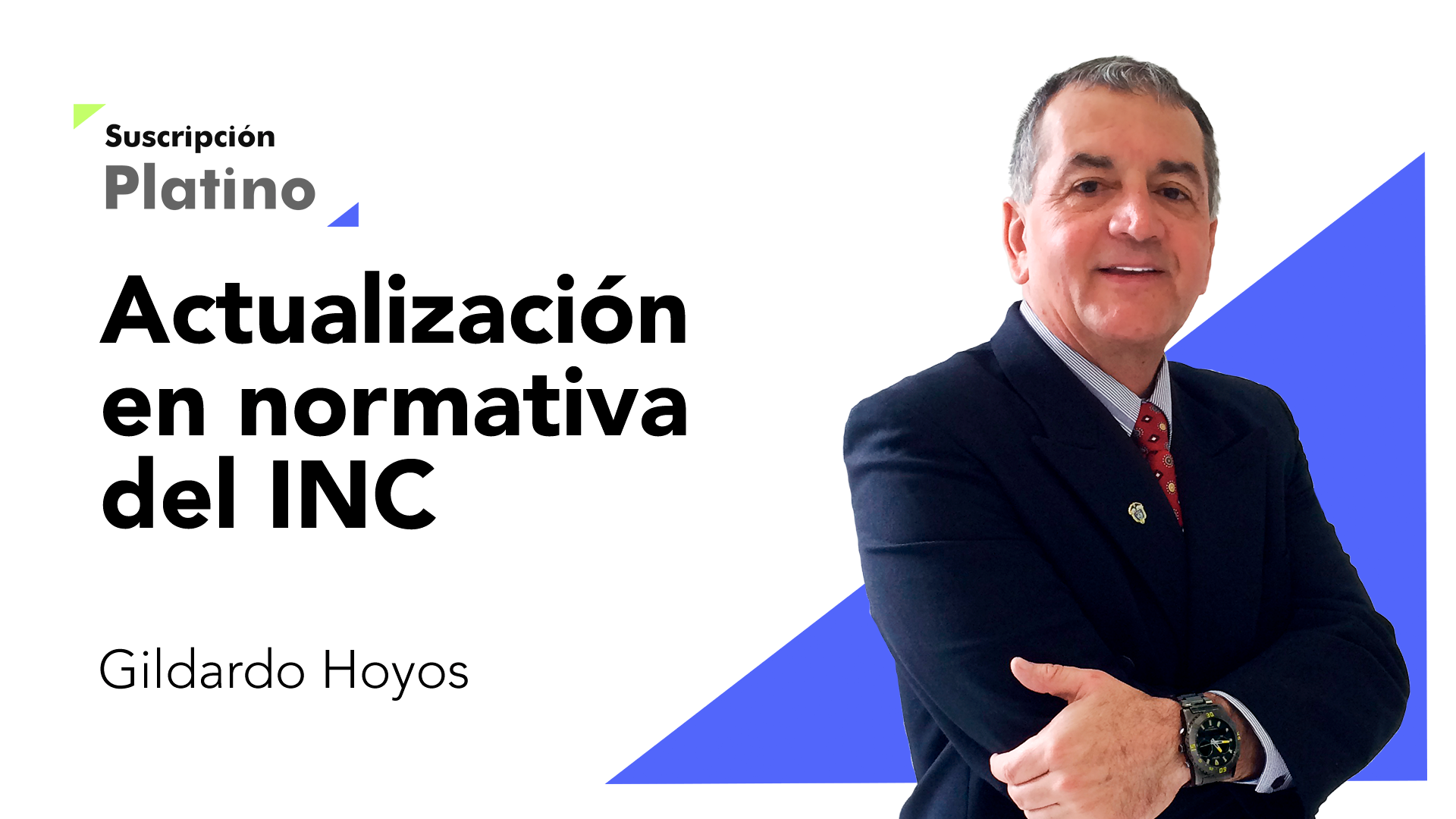 Actualización en normativa del INC