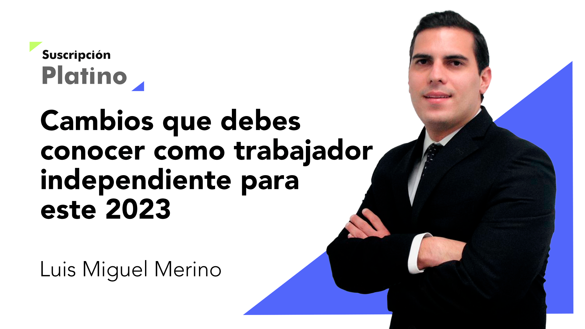 Cambios que debes conocer como trabajador independiente para este 2023