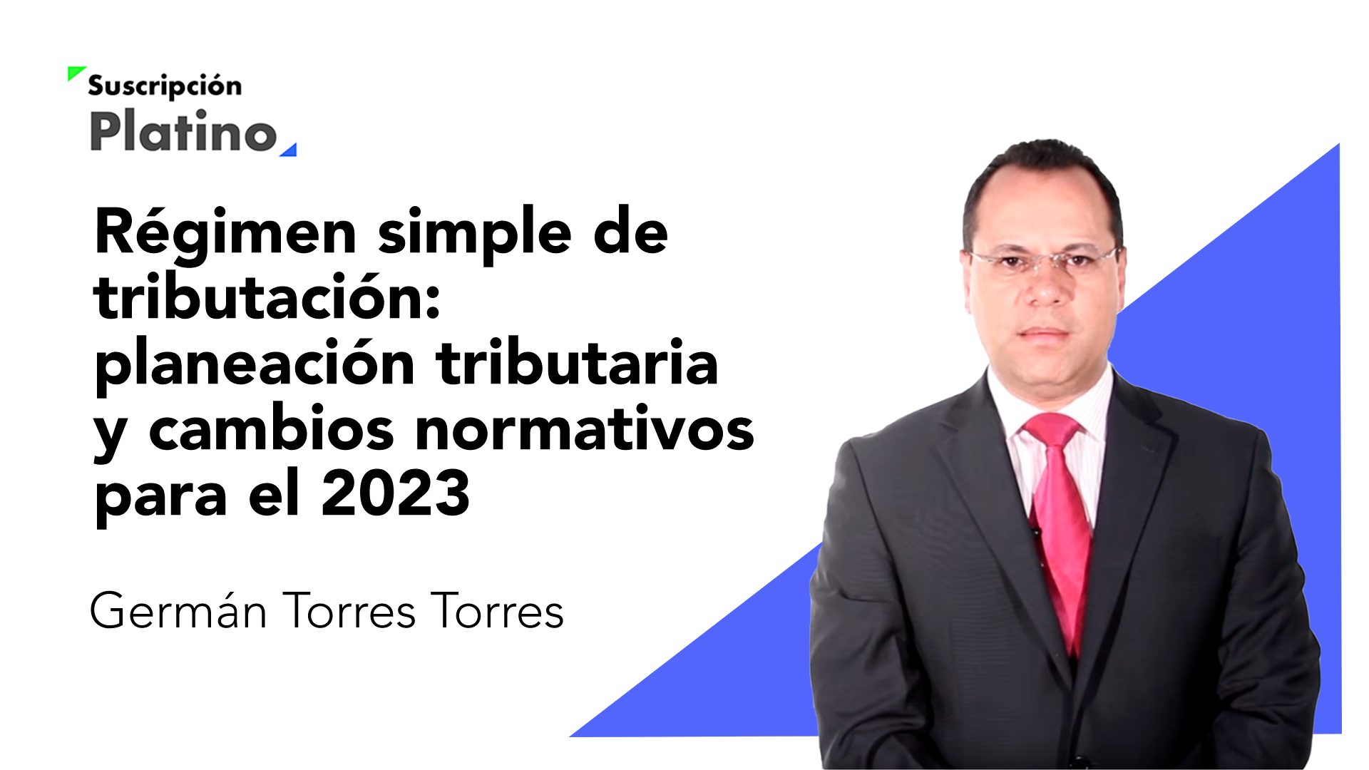 Régimen simple de tributación: planeación tributaria y cambios normativos para el 2023