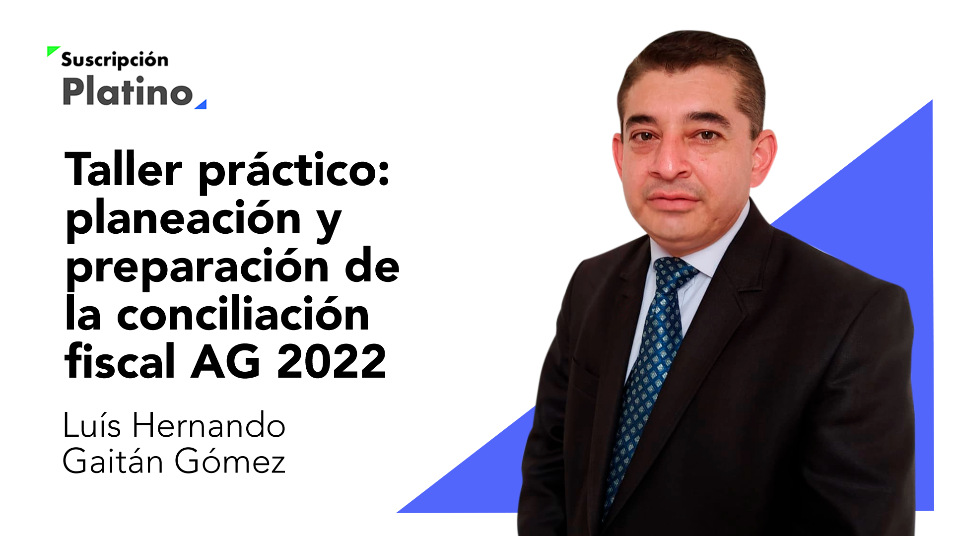 Taller práctico: planeación y preparación de la conciliación fiscal AG 2022
