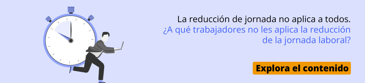 ¿A quiénes les aplica la reducción de la jornada laboral? 