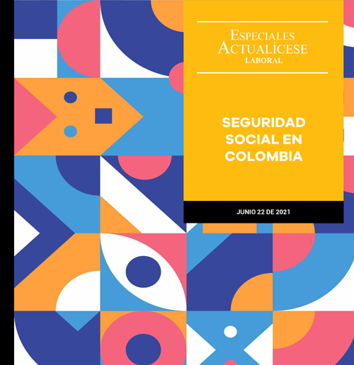 Especial Actualícese Seguridad social en Colombia