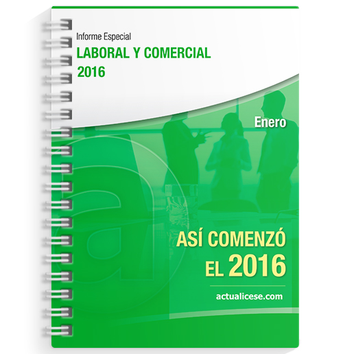 Informe Especial Laboral y Comercial: Así comenzó el 2016