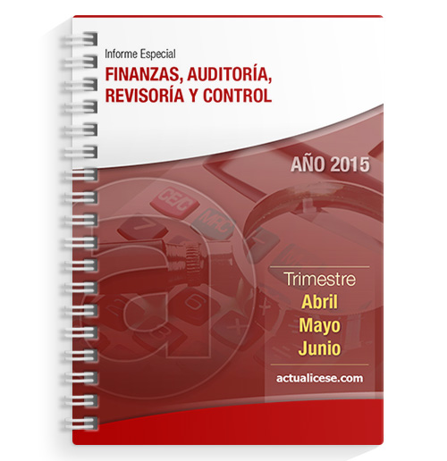Informe Especial Finanzas, Auditoría, Revisoría y Control 2015 – Segundo Trimestre