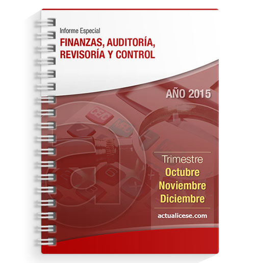 Informe Especial Finanzas, Auditoría, Revisoría y Control 2015 – Cuarto Trimestre