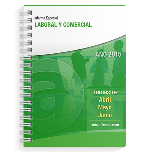 Informe Especial Laboral y Comercial 2015 – Segundo Trimestre