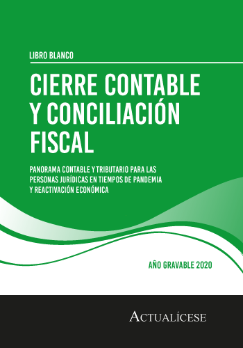 Complementos del Libro Blanco: Cierre contable y conciliación fiscal, año gravable 2020