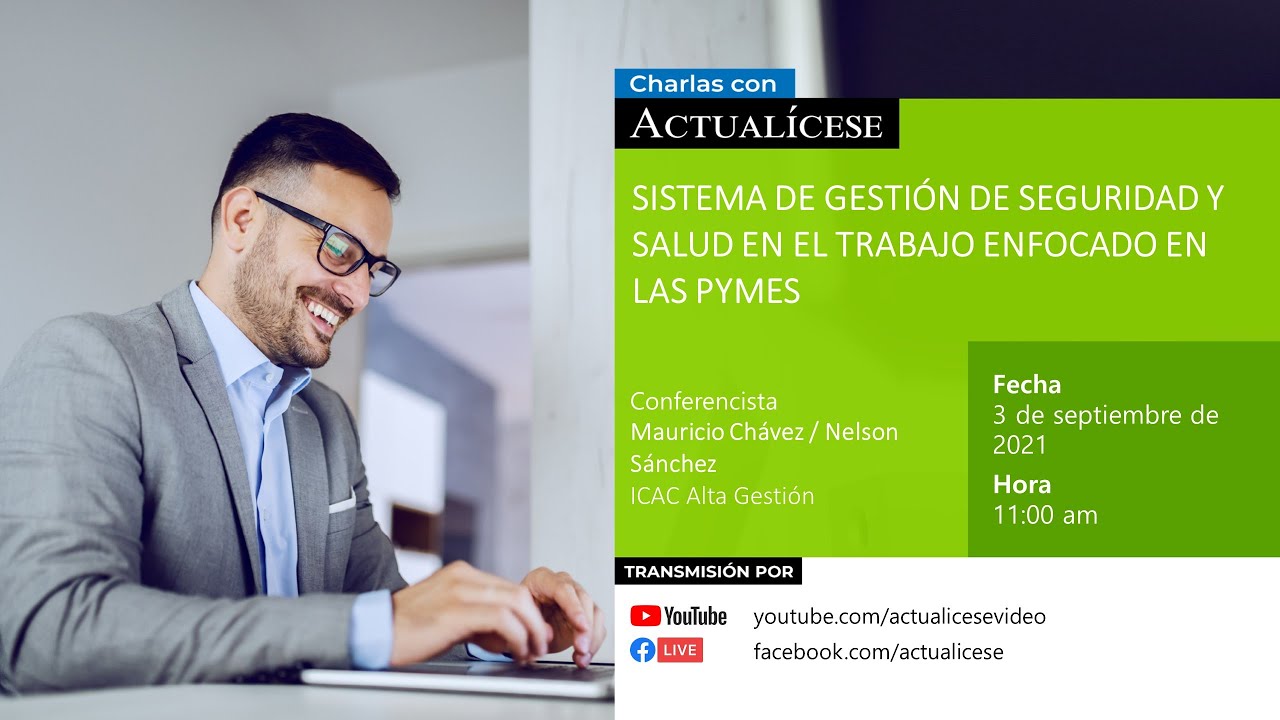 Conferencia: Sistema de gestión de seguridad y salud en el trabajo en las  Pymes - Actualícese