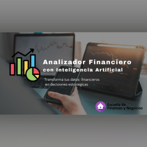 Software Analizador Financiero Con IA – Escuela de Finanzas y Negocios
