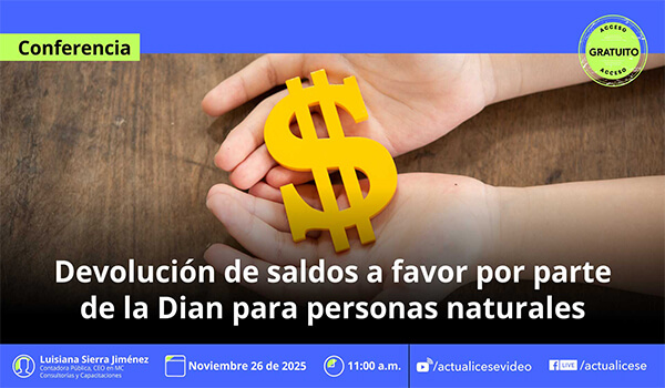 [Conferencia] Devolución de saldos a favor por parte de la Dian para personas naturales