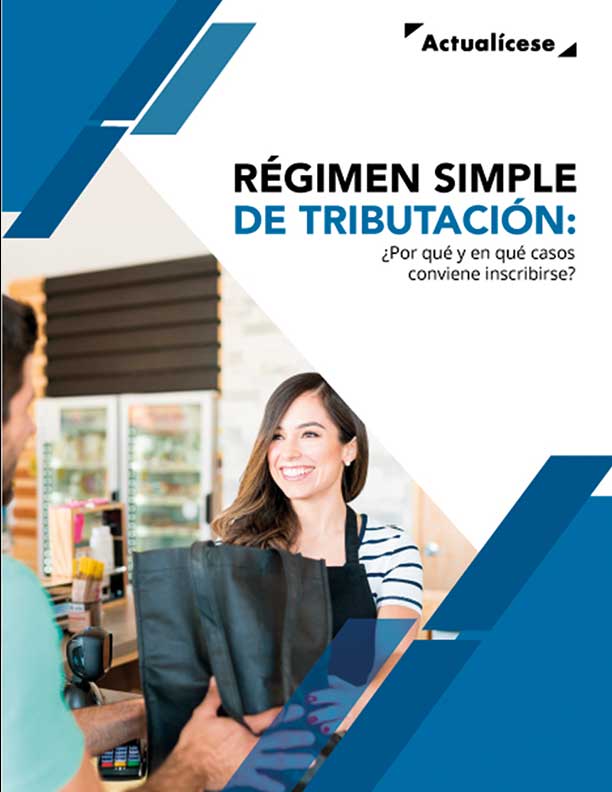 [Guía Actualícese] Régimen simple de tributación: ¿por qué y en qué casos conviene inscribirse?