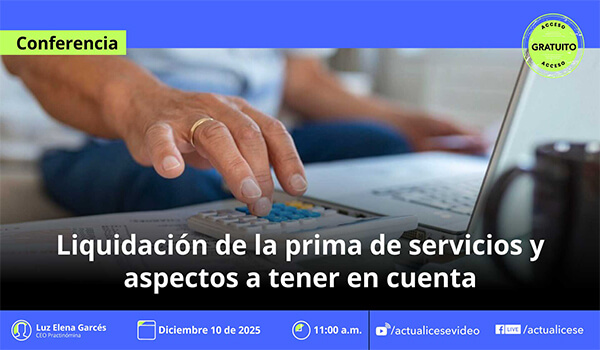 [Conferencia] Liquidación de la prima de servicios y aspectos a considerar