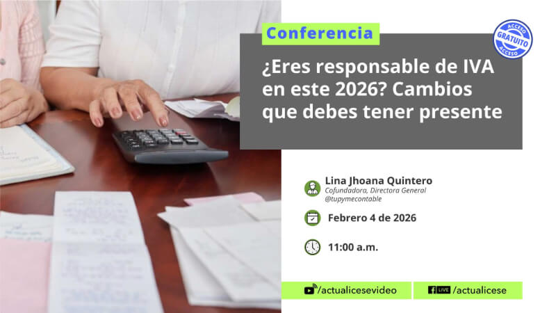 [Conferencia] ¿Eres responsable de IVA en este 2026? Cambios que debes tener presente